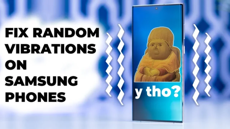 Video thumbnail — How To Fix Random Vibrations On Samsung Phones - S22 Ultra & S22
