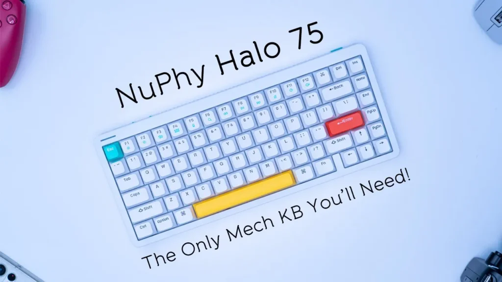 Video thumbnail — NuPhy Halo 75 Mechanical Keyboard - The Last KB You'll Need!